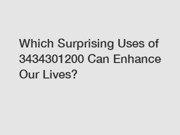 Which Surprising Uses of 3434301200 Can Enhance Our Lives?